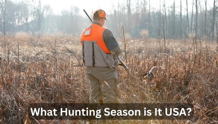 What Hunting Season is It USA?