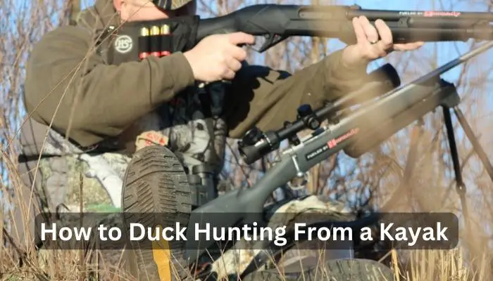 How to Duck Hunting From a Kayak