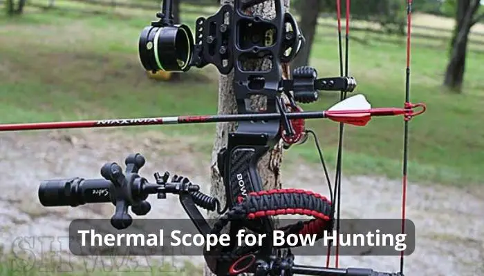 Thermal Scope for Bow Hunting